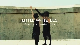 Video küçük resmi LITTLE WHITE LIES
