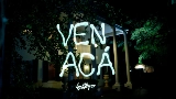 Video küçük resmi VEN ACÁ