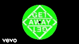 Video küçük resmi Get Away