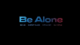 Video küçük resmi Be alone