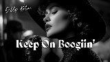 Video küçük resmi Keep On Boogiin'