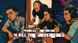 Video küçük resmi 4 ALL MY UNDERDOGS