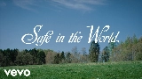 Video küçük resmi Safe in the World