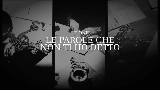 Video küçük resmi LE PAROLE CHE NON TI HO DETTO
