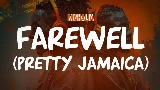 Video küçük resmi Farewell (Pretty Jamaica)