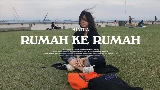 Video küçük resmi Rumah Ke Rumah