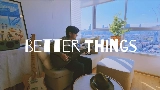 Video küçük resmi Better Things