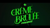 Video küçük resmi Creme Brulee