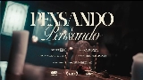 Video küçük resmi PENSANDO Y PENSANDO