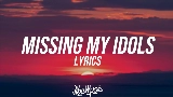 Video küçük resmi Missing My Idols