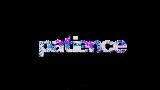 Video küçük resmi Patience