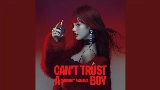 Video küçük resmi Can't Trust A Boy