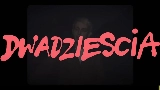 Video küçük resmi dwadziescia