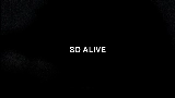 Video küçük resmi So Alive
