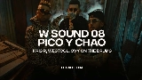 Video küçük resmi Pico Y Chao (W Sound 08)