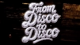 Video küçük resmi From Disco To Disco