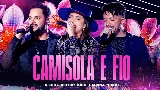 Video küçük resmi Camisola e Fio - Ao Vivo