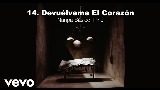 Video küçük resmi Devuélveme El Corazón
