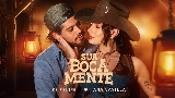 Video küçük resmi Sua Boca Mente (You're Still The One)
