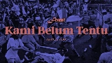 Video küçük resmi Kami Belum Tentu