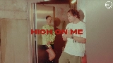 Video küçük resmi High On Me