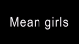 Video küçük resmi Mean girls