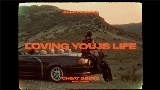 Video küçük resmi Loving You Is Life
