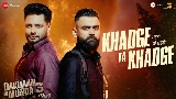 Video küçük resmi Khadge Ta Khadge - From Dakuaan Da Munda 3
