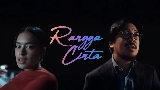 Video küçük resmi Rangga Cinta - Theme Song ‘Rangga & Cinta’