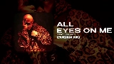 Video küçük resmi ALL EYES ON ME
