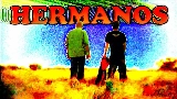 Video küçük resmi HERMANOS