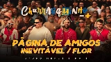 Video küçük resmi Página de Amigos / Inevitável / Flor - Ao Vivo