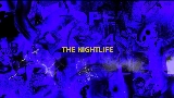 Video küçük resmi The Nightlife