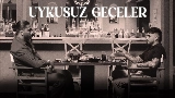 Video küçük resmi Uykusuz Geceler