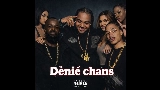 Video küçük resmi Déniè chans