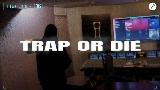Video küçük resmi TRAP OR DIE