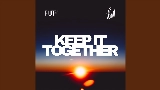 Video küçük resmi Keep It Together