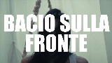Video küçük resmi bacio sulla fronte