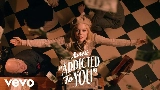 Video küçük resmi Addicted To You