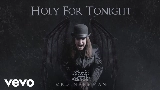 Video küçük resmi Holy For Tonight