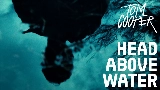 Video küçük resmi HEAD ABOVE WATER