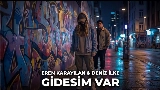 Video küçük resmi Gidesim Var