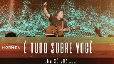 Video küçük resmi É Tudo Sobre Você / Ser Mudado - Ao Vivo