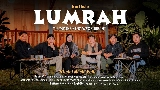 Video küçük resmi LUMRAH ( LUMPUKE SING WES BUBRAH )