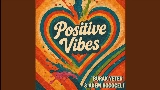 Video küçük resmi Positive Vibes