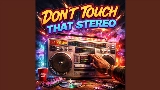 Video küçük resmi Don't Touch That Stereo