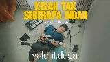Video küçük resmi Kisah Tak Seberapa Indah