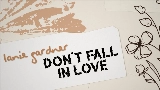Video küçük resmi Don’t Fall In Love