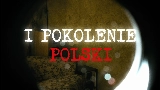 Video küçük resmi I POKOLENIE POLSKI
