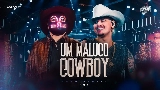Video küçük resmi Um Maluco Cowboy - Ao Vivo